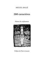 Couverture du livre « 280 caractères ; poèmes de confinement » de Miguel Malle aux éditions Books On Demand
