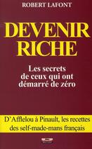 Couverture du livre « Devenir riche » de Robert Lafont aux éditions Entreprendre Daudin