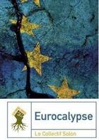 Couverture du livre « Eurocalypse » de  aux éditions Le Retour Aux Sources