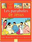 Couverture du livre « Les paraboles de Jésus en bandes dessinées » de Christine Ponsard et Jean-Francois Kieffer aux éditions Fleurus