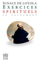 Couverture du livre « Exercices spirituels » de Ignace De Loyola aux éditions Arlea