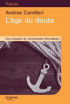 Couverture du livre « L'âge du doute » de Andrea Camilleri aux éditions Feryane