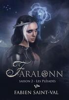 Couverture du livre « Faralonn t.2 ; les pléiades » de Saint-Val Fabien aux éditions H Tag