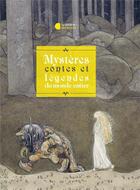 Couverture du livre « Mystères, contes et légendes venus du monde entier » de Claire Laurens aux éditions Librairie Des Ecoles