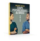 Couverture du livre « Coups psychologiques au bridge » de Philippe Toffier aux éditions Eps Le Bridgeur