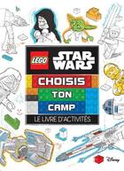 Couverture du livre « Lego Star Wars ; Choisis Ton Camps ; Le Livre D'Activités » de  aux éditions Qilinn