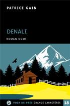 Couverture du livre « Denali » de Patrice Gain aux éditions Voir De Pres