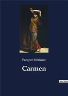 Couverture du livre « Carmen » de Prosper Merimee aux éditions Culturea