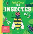 Couverture du livre « Les insectes : explore le monde et découvre les mots ! » de Loulou & Tummie et Collectif aux éditions Kimane