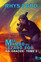 Couverture du livre « Le mambo du lézard fou » de Rhys Ford aux éditions Reines-beaux