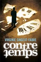 Couverture du livre « Contretemps » de Virginie Singeot-Fabre aux éditions Faute De Frappe