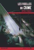 Couverture du livre « Les ficelles du crime » de Nathalie Charles aux éditions Rageot