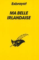 Couverture du livre « Ma Belle Irlandaise » de Charles Exbrayat aux éditions Editions Du Masque