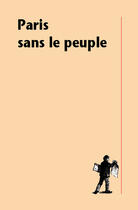 Couverture du livre « Paris sans le peuple » de Anne Clerval aux éditions La Decouverte