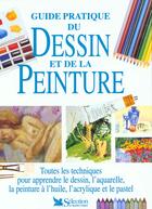 Couverture du livre « Guide pratique de dessin et de la peinture » de  aux éditions Selection Du Reader's Digest