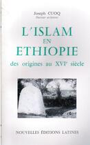 Couverture du livre « L'Islam en Ethiopie des origines au XVIe siècle » de Joseph Cuoq aux éditions Nel