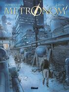 Couverture du livre « Metronom' Tome 1 : tolérance zéro » de Eric Corbeyran et Grun aux éditions Glenat