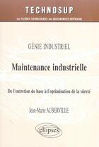 Couverture du livre « Maintenance industrielle - niveau b » de Auberville Jean-Mari aux éditions Ellipses