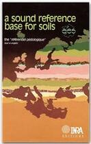 Couverture du livre « The reference pedologique ; a sound reference base for soils: » de Denis Baize aux éditions Quae