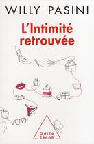 Couverture du livre « L'intimité retrouvée » de Pasini Willy aux éditions Odile Jacob