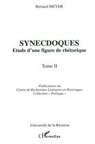 Couverture du livre « Synecdoques t.2 » de Bernard Meyer aux éditions L'harmattan