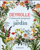 Couverture du livre « Deyrolle, l'almanach perpétuel du jardin » de Collectif Gallimard aux éditions Gallimard-loisirs