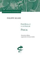 Couverture du livre « Port-Royal et la littérature ; Pascal » de Philippe Sellier aux éditions Honore Champion