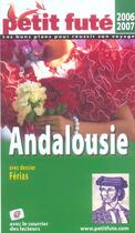 Couverture du livre « ANDALOUSIE (2006-2007) (édition 2006/2007) » de Collectif Petit Fute aux éditions Le Petit Fute