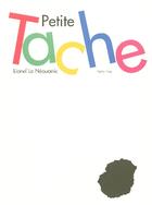 Couverture du livre « Petite Tache » de Lionel Le Neouanic aux éditions Panama