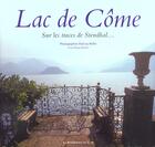 Couverture du livre « Lac de come ; sur les traces de stendhal » de Philippe Berthier et Patricia Bellei aux éditions Renaissance Du Livre