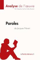 Couverture du livre « Paroles de Jacques Prévert » de Natacha Cerf et Celia Ramain aux éditions Lepetitlitteraire.fr
