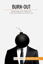 Couverture du livre « Burn-out - ratschlage zum erkennen und vermeiden von burn-out » de Mommens-Valenduc P. aux éditions 50minuten.de