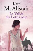 Couverture du livre « La vallée du lotus rose » de Kate Mcalistair aux éditions Archipel