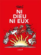 Couverture du livre « Ni dieu ni eux » de Tignous aux éditions Chene