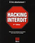 Couverture du livre « Hacking interdit (5e édition) » de Alexandre Gomez-Urbina aux éditions Micro Application