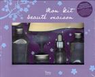 Couverture du livre « Mon kit beauté maison ; coffret » de Murielle Neveu aux éditions Tana