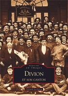 Couverture du livre « Divion et son canton » de Gerard Leclercq aux éditions Editions Sutton