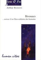 Couverture du livre « Bivouacs » de Jacques Vermeylen et Arthur Buekens aux éditions Lumen Vitae