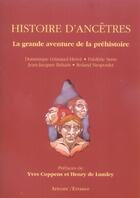 Couverture du livre « Histoire d'ancetres - la grande aventure de la prehistoire (4e édition) » de  aux éditions Errance