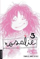 Couverture du livre « Rosalie t.3 » de Ginette Anfousse aux éditions Les Editions De La Courte Echelle