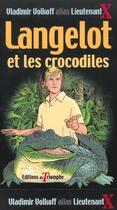 Couverture du livre « Langelot Tome 11 : Langelot et les crocodiles » de Vladimir Volkoff aux éditions Triomphe