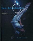Couverture du livre « Les acrobates » de Pascal Jacob et Christophe Raynaud De Lage aux éditions Magellan & Cie
