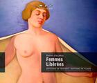 Couverture du livre « Femmes libérées ; histoires de peintres, histoires de plages » de Bruno Delarue aux éditions Terre En Vue