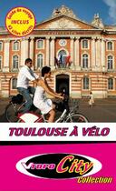 Couverture du livre « Toulouse à vélo » de B.Chupin/H.Francois aux éditions Vtopo