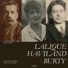 Couverture du livre « Lalique-Haviland-Burty ; portraits de famille » de Nicole Maritch-Haviland et Catherine De Leobardy aux éditions Les Ardents Editeurs