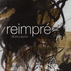 Couverture du livre « Reimpré » de Bruno Lajoinie aux éditions Fragments International