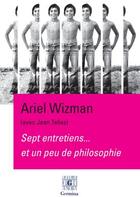 Couverture du livre « Sept entretiens... et un peu de philosophie ; entretiens avec Jean Tellez » de Ariel Wizman aux éditions Germina