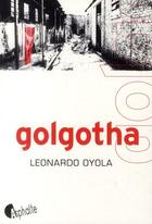 Couverture du livre « Golgotha » de Leonardo Oyola aux éditions Asphalte