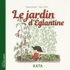 Couverture du livre « Le jardin d'Eglantine » de Maud Chayer et Keyu Chen aux éditions Kata Editions