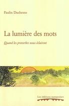 Couverture du livre « La lumiere des mots » de Duchesne P. aux éditions Editions Namuroises